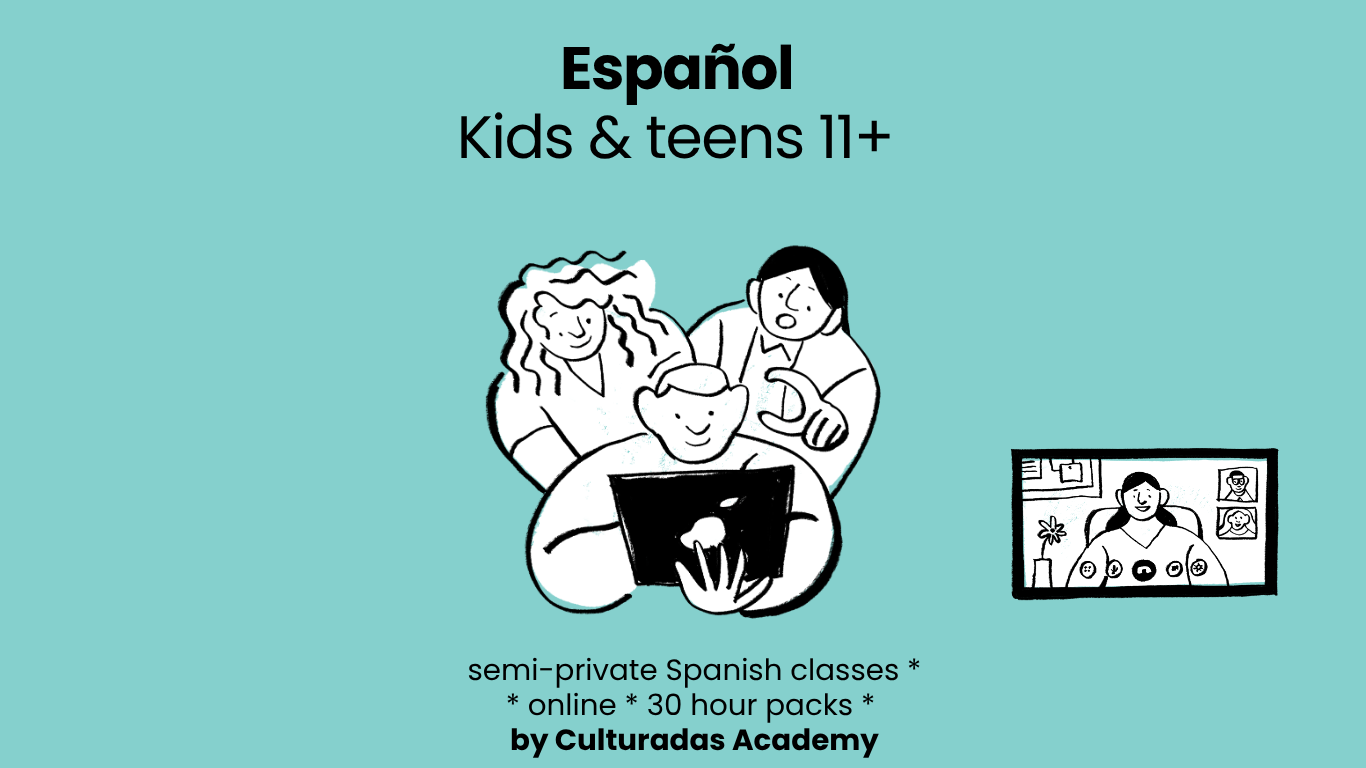 Espanol kids and teens 11+ Espanol kids and teens 11+